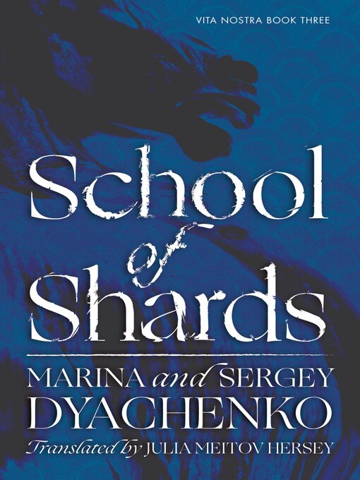 Title details for School of Shards by Marina & Sergey Dyachenko - Available